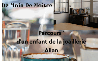 Allan Gabay de l’atelier Gabery  : de l’atelier à l’entreprise, la joaillerie comme aventure collective.